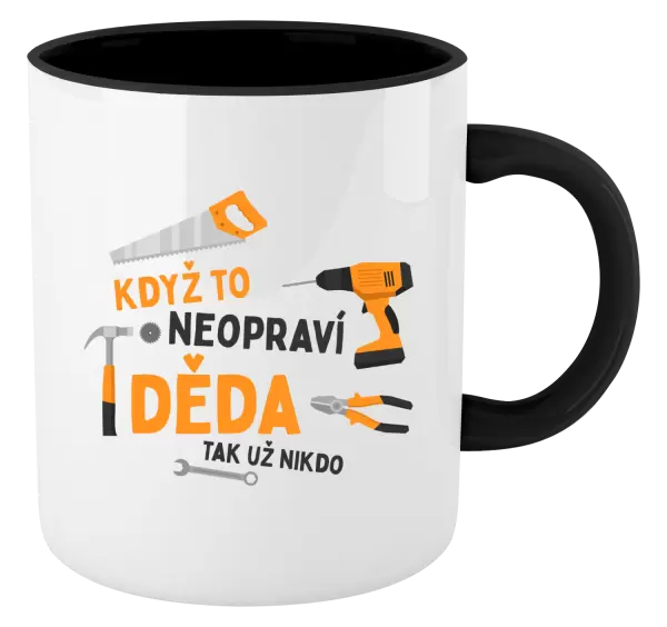 Hrnek Když to neopraví děda, tak už nikdo