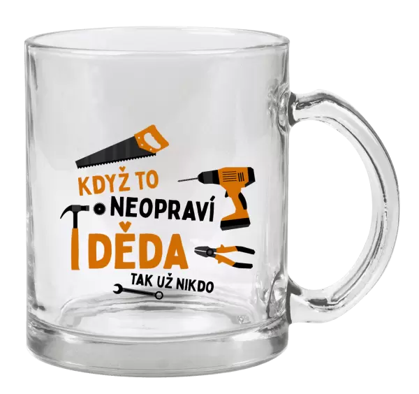 Hrnek Když to neopraví děda, tak už nikdo