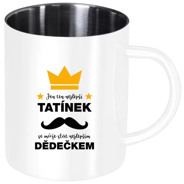Nerezový hrnek Jen ten nejlepší tatínek se může stát nejlepším dědečkem