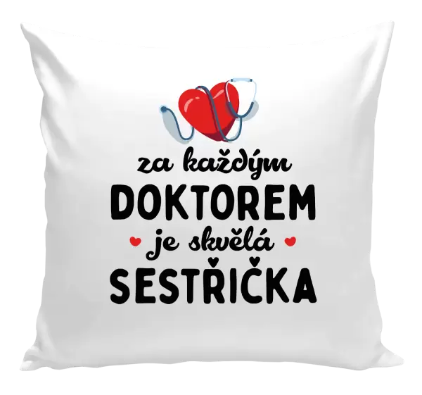 Polštář Za každým doktorem je skvělá sestřička