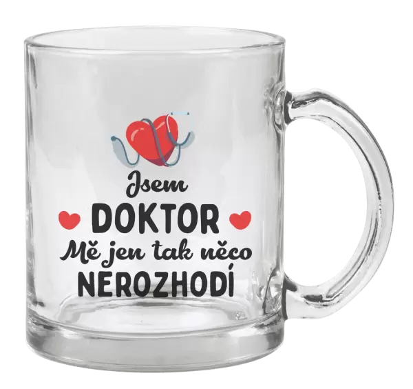 Hrnek Jsem doktor. Mě jen tak něco nerozhodí