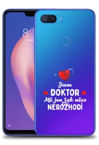 Kryt Xiaomi Mi 8 Lite Jsem doktor. Mě jen tak něco nerozhodí