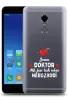 Kryt Xiaomi Redmi Note 4 Jsem doktor. Mě jen tak něco nerozhodí