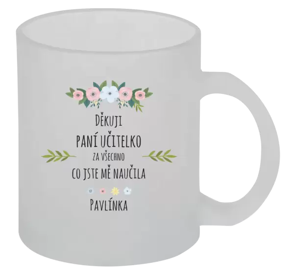 Hrnek Děkuji, paní učitelko, za všechno, co jste mě naučila se jménem