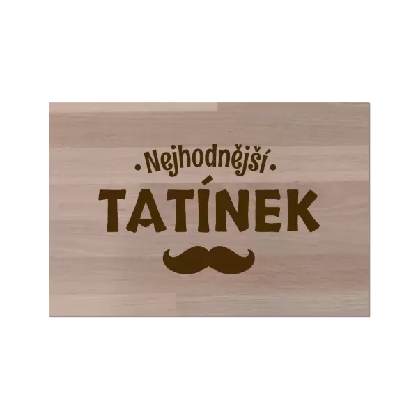Bukové prkénko Nejhodnější tatínek