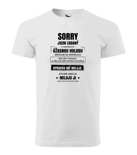 Pánské tričko Sorry, jsem zadaný