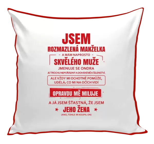 Polštář Rozmazlená manželka