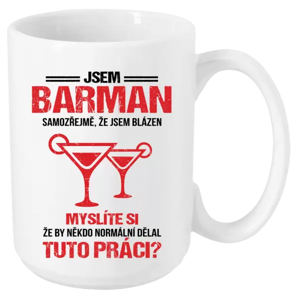 Hrnek Samozřejmě, že jsem blázen - barman