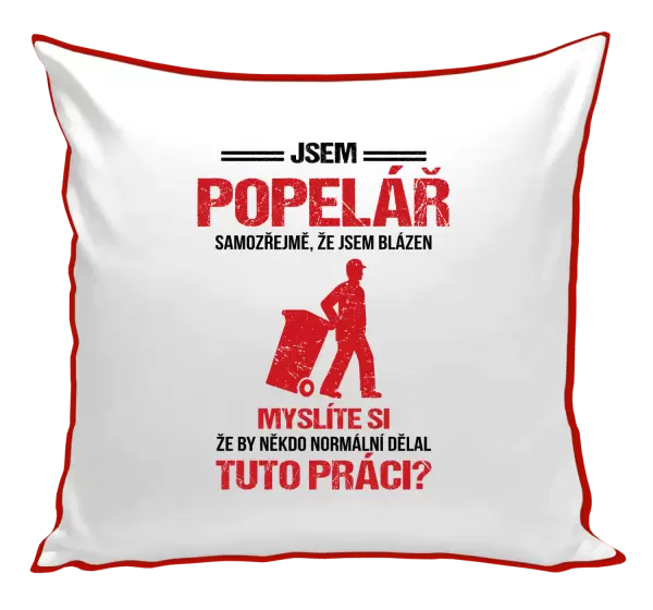 Polštář Samozřejmě, že jsem blázen - popelář