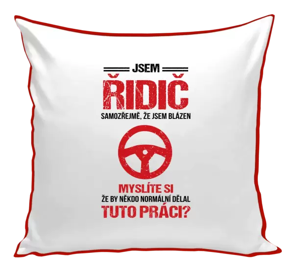 Polštář Samozřejmě, že jsem blázen - řidič