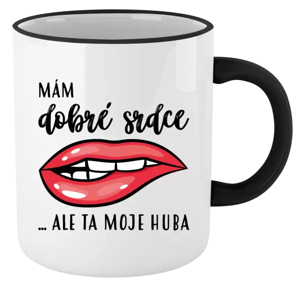 Hrnek Mám dobré srdce, ale ta moje huba