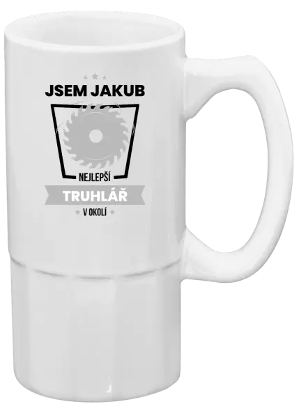 Půllitr Nejlepší v okolí - truhlář