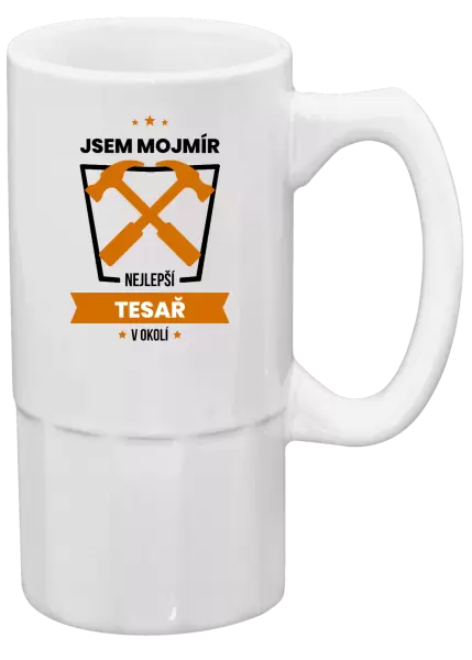 Půllitr Nejlepší v okolí - tesař