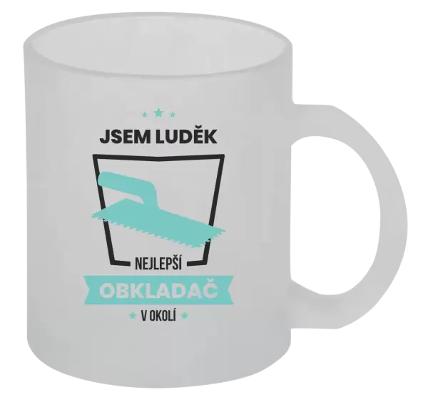 Hrnek Nejlepší v okolí - obkladač