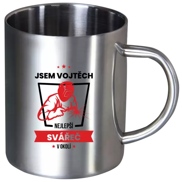 Nerezový hrnek Nejlepší v okolí - svářeč