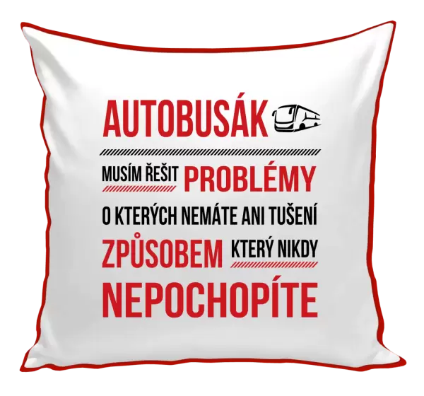 Polštář Musím řešit problémy - autobusák