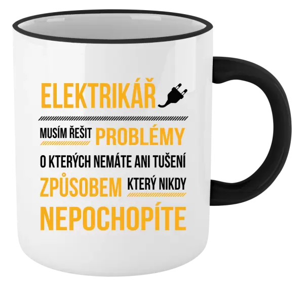 Hrnek Musím řešit problémy - elektrikář