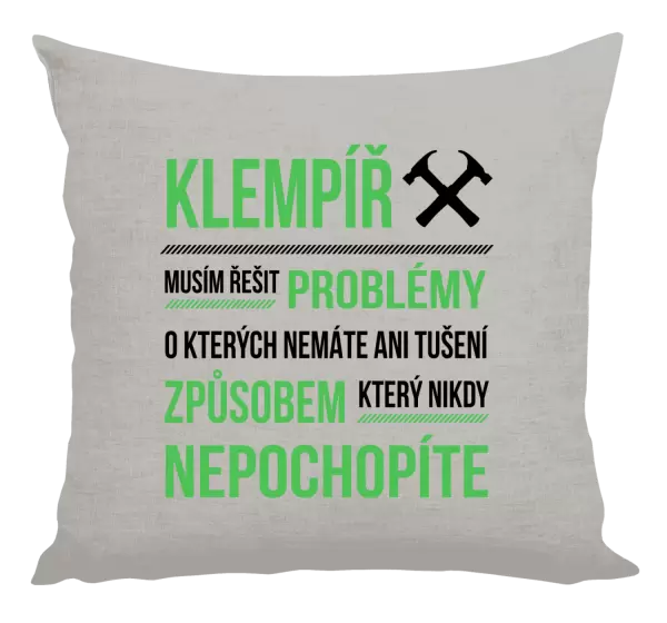 Polštář Musím řešit problémy - klempíř