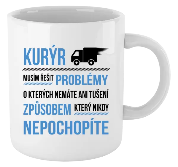 Hrnek Musím řešit problémy - kurýr