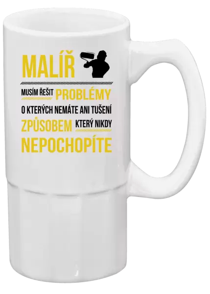 Půllitr Musím řešit problémy - malíř