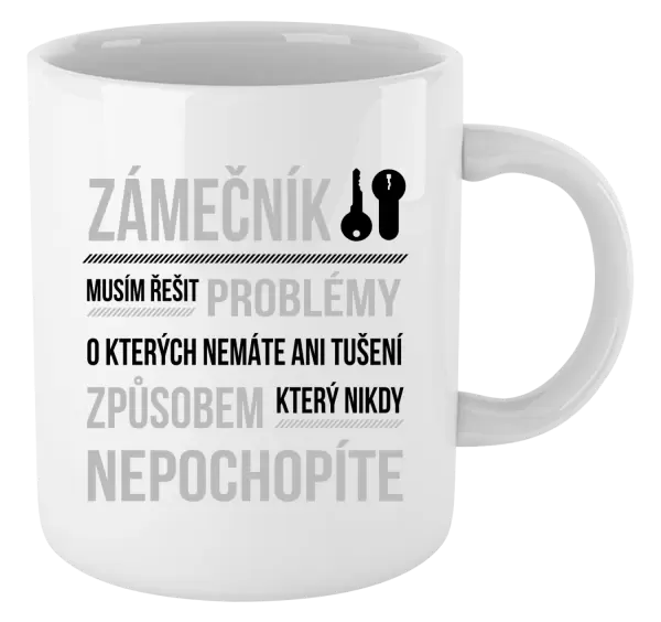 Hrnek Musím řešit problémy - zámečník