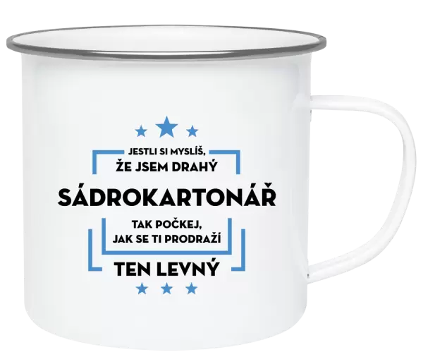 Plecháček Jestli si myslíš, že jsem drahý - sádrokartonář