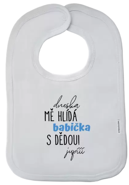 Dětský bryndák Dneska mě hlídá babička s dědou