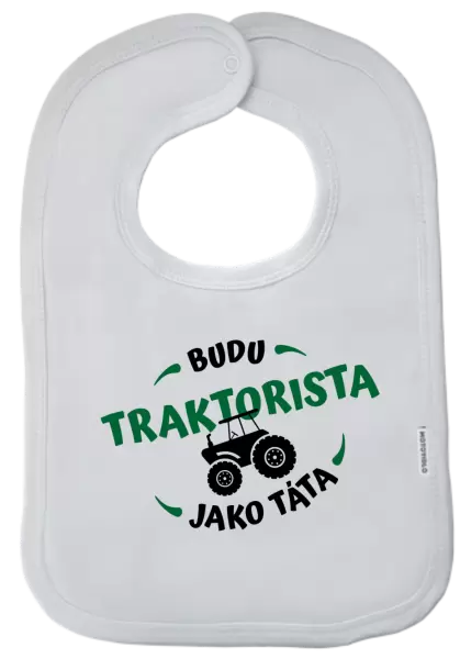 Dětský bryndák Budu traktorista jako táta